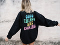 Good Things Are Coming Sweatshirt Mental Health Positivity Retro Sweater Sweatshirt – Soft Feel · Perfect For Daily Wear