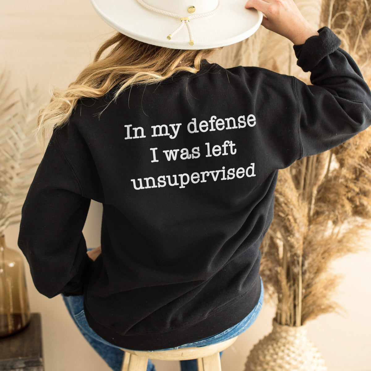 In My Defence I Was Left Unsupervised Shirt Sarcastic Sweatshirt Back Printed Funny Slogan Sweater Sweatshirt – Everyday Comfort · Must-Have Style