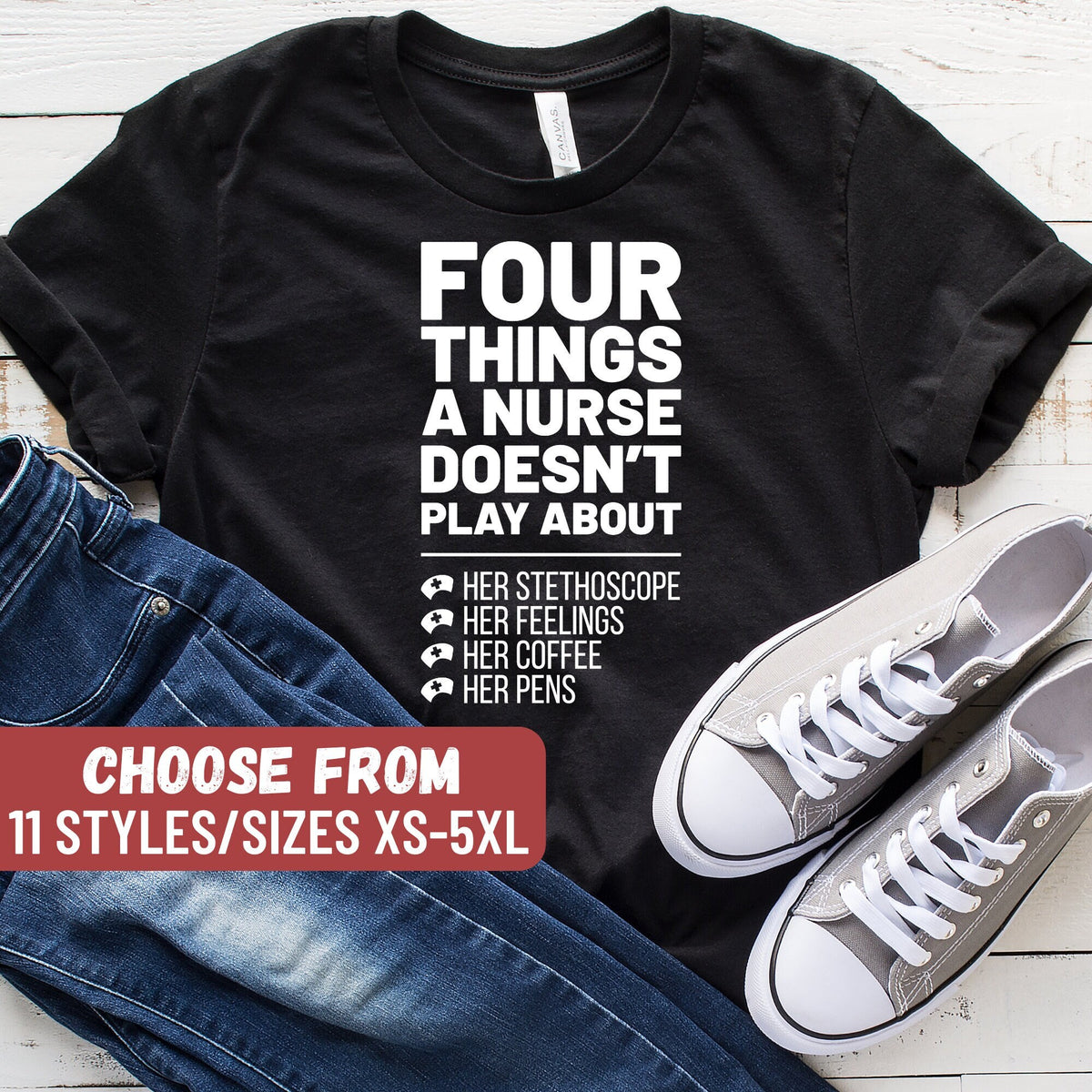 Funny Nurse Shirts Nursing Shirt Rn Shirt Four Things A Nurse Doesn39t Play About Her Stethoscope Her Feelings Her Coffee Her Pens TShirt Graphic Tee – Bold Style · Must-Have Style