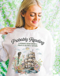 Funny Bookish Sweatshirt for Romance Reader Probably Reading About A Pirate Earl 19th Century Regency Romance Shirt for Writer or Reader Sweatshirt – Cozy Vibes · Top Pick For Any Outfit