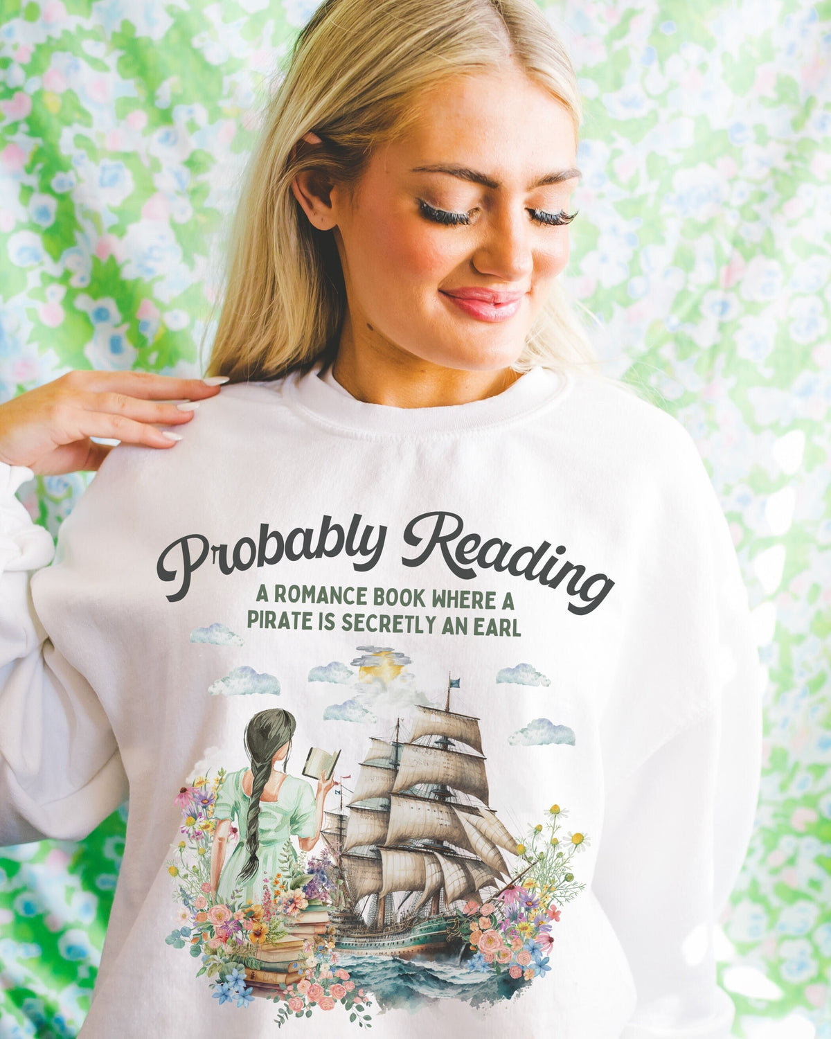 Funny Bookish Sweatshirt for Romance Reader Probably Reading About A Pirate Earl 19th Century Regency Romance Shirt for Writer or Reader Sweatshirt – Cozy Vibes · Top Pick For Any Outfit