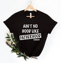 Ain39t No Hood Like Fatherhood Shirt Funny Dad Shirt New Dad Shirt Fathers Day Shirt Gift For Dad Gift for Him Funny Shirt For Dad Graphic Tee – Fan Favorite · Must-Have Style
