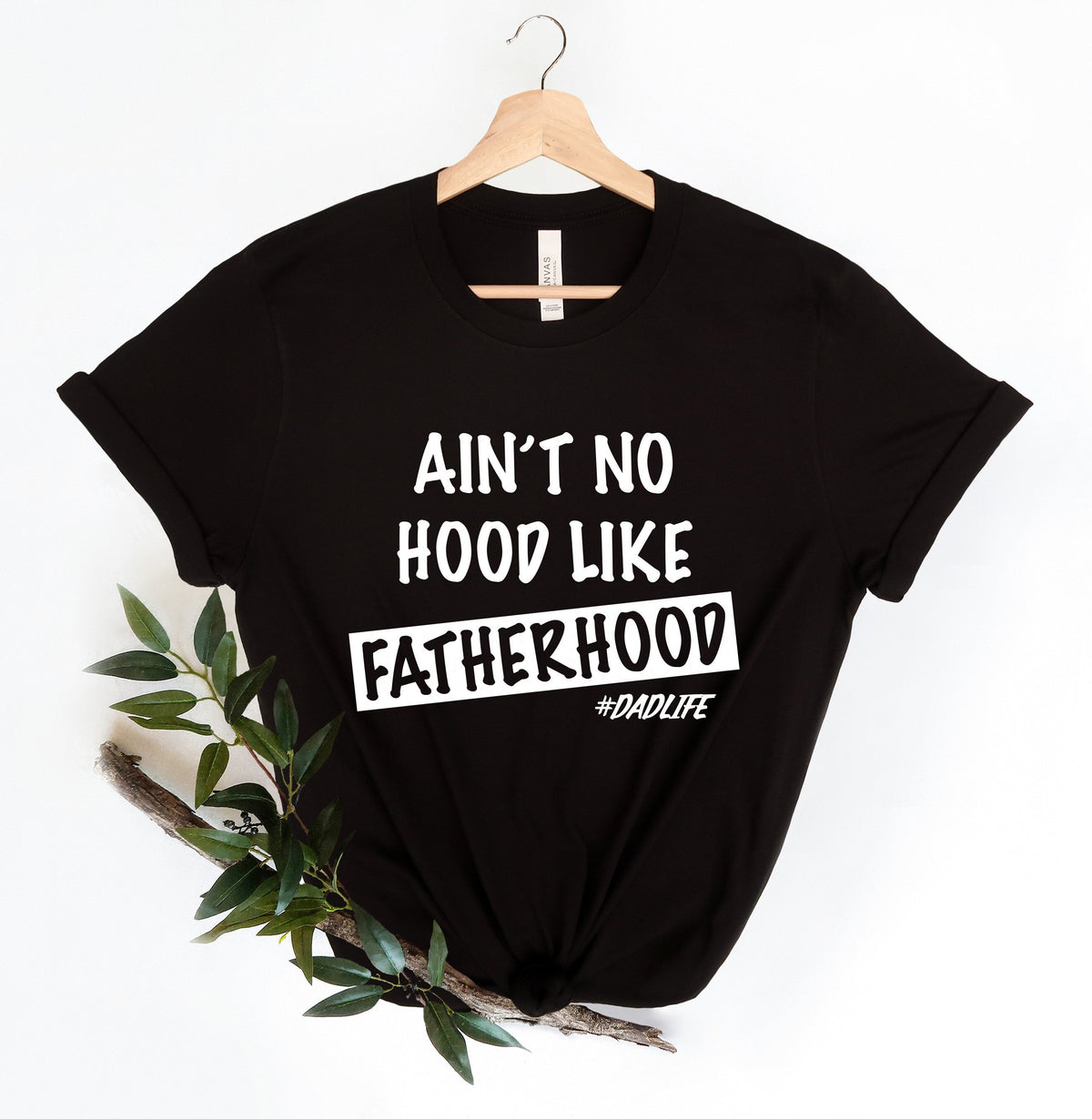 Ain39t No Hood Like Fatherhood Shirt Funny Dad Shirt New Dad Shirt Fathers Day Shirt Gift For Dad Gift for Him Funny Shirt For Dad Graphic Tee – Fan Favorite · Must-Have Style