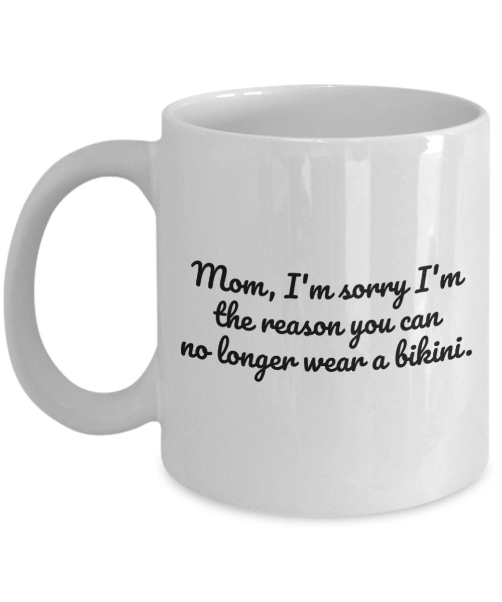 Funny Gift For Mom Mothers Day Coffee Mug Funny Sarcasm Gift For Mother Mom39s Birthday No Longer Wear a Bikini Graphic Tee – Cozy Vibes · Trending Graphic Apparel