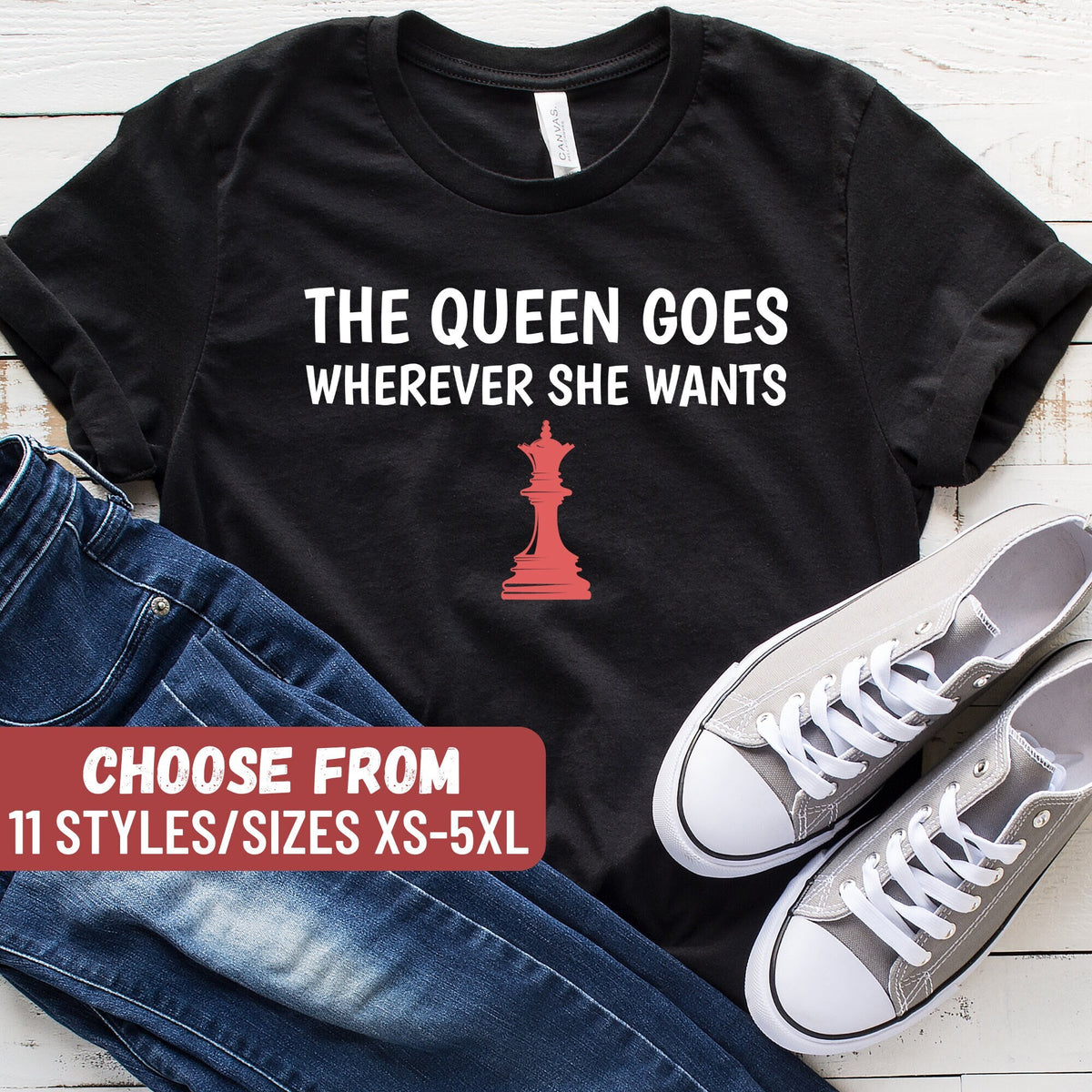 Board Game Lover Shirt Chess Lover Gift Chess TShirt Chess Player Gift Funny Chess Shirt The Queen Goes Wherever She Wants TShirt Graphic Tee – Easygoing Wear · Trending Graphic Apparel