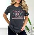 Happy Mother39s Day Shirt Best Mom Ever Shirt Mom Gift Mother39s Day Shirt Mother39s Day Gift Mom Shirt Happy Mother39s Day Shirt Graphic Tee – Everyday Comfort · Great Gift For Fans