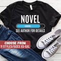 Funny Writer Shirt Author Shirts Novelist Shirt Writers Gift Novel Writer Author Gifts Novel Loading See Author For Details TShirt Graphic Tee – Warm & Stylish · Must-Have Style