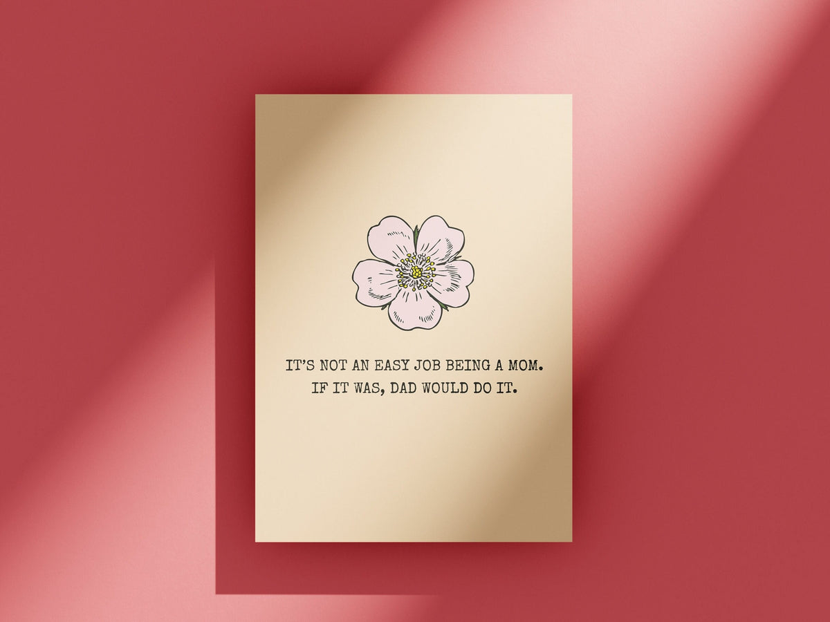 Funny Mother Greeting Card Mother39s Day Card Mom Card Mother39s Birthday Not An Easy Job Being a Mom Graphic Tee – Warm & Stylish · Trending Graphic Apparel