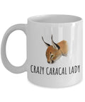 Caracal Coffee Mug Caracal Gift Caracal Lover Present For Caracal Fans Crazy Caracal Lady Graphic Tee – Everyday Comfort · High-Quality Print