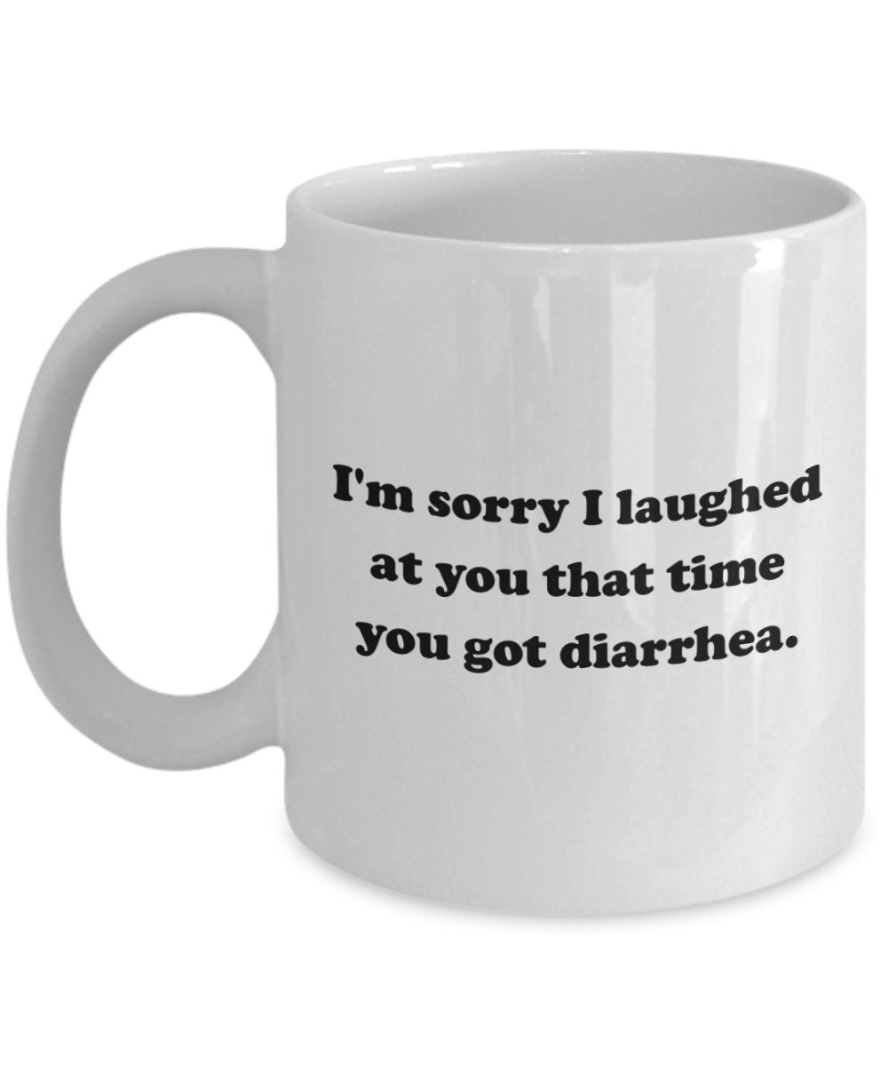 Funny Diarrhea Mug Diarrhea Get Well Gift IBS Funny Gift Tummy Ache Stomach Problems Poop Jokes Sorry I Laughed at You Graphic Tee – Cozy Vibes · Must-Have Style