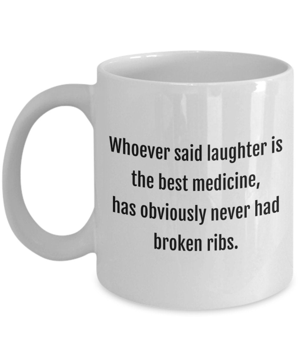 Broken Rib Gift Funny Broken Rib Mug Get Well Gift For Broken Rib Never Had Broken Ribs Graphic Tee – Easygoing Wear · Trending Graphic Apparel