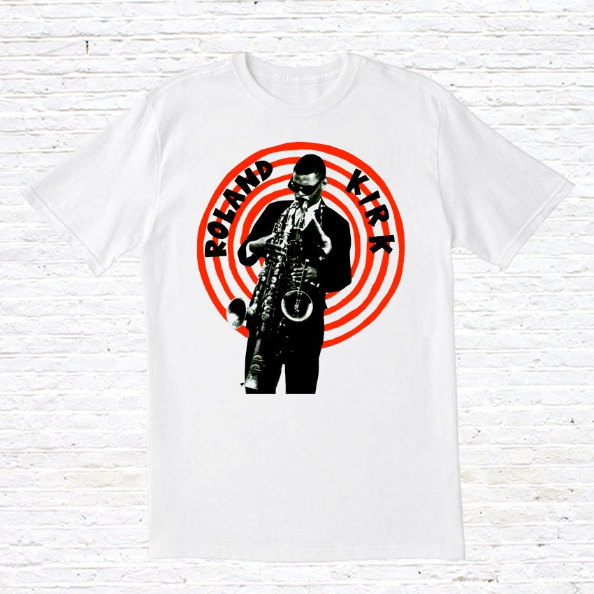 Roland Kirk T Shirt Graphic Tee – Soft Feel · Trending Graphic Apparel