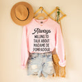 Sweatshirt for French History Teacher Always Willing to Talk About Madame de Pompadour Gift for History Professor or French History Major Sweatshirt – Aesthetic Look · Trending Graphic Apparel