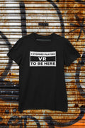 Gaming I Stopped Playing VR To Be Here T Shirt Funny Gaming T Shirt Black Unisex T Shirt Perfect Gift for Gamers Graphic Tee – Everyday Comfort · Trending Graphic Apparel