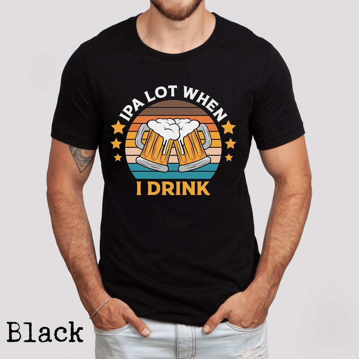 IPA Lot When I Drink IPA Shirt IPA Beer Shirt Funny Beer Shirt Brewery Shirt Beer Lover Gift Beer Lover Shirt Beer T Shirt Beer Gift Graphic Tee – Soft Feel · Trending Graphic Apparel