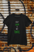 Gaming Keep Calm I39m Not Toxic T Shirt Funny Gaming T Shirt Black Unisex T Shirt Perfect Gift for Gamers Graphic Tee – Premium Graphic · Top Pick For Any Outfit