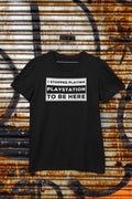 Gaming I Stopped Playing PlayStation To Be Here T Shirt Funny Gaming T Shirt Black Unisex T Shirt Perfect Gift for Gamers Graphic Tee – Fan Favorite · Must-Have Style
