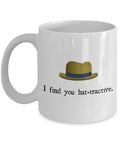 Cute Romantic Mug Hat Lover Gift Hat Maker Gift Hatter Milliner I Find You Hattractive Graphic Tee – Warm & Stylish · High-Quality Print