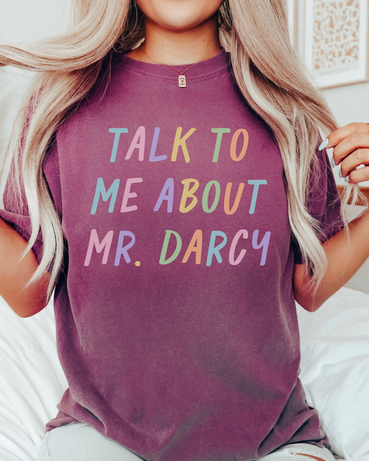 Colorful Jane Austen Tee Shirt for Pride and Prejudice Lover Talk To Me About Mr Darcy Cute Bookish Gift for Romance Reader English Lit Graphic Tee – Cozy Vibes · Top Pick For Any Outfit