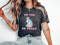 Be You Be Proud Cute LGBTQIA Unisex T shirt Fun Pride Month Shirt Gender Neutral T Shirt LGBTQ Shirts Gift for LGBT Pride Trans Pride Graphic Tee – Cozy Vibes · Perfect For Daily Wear