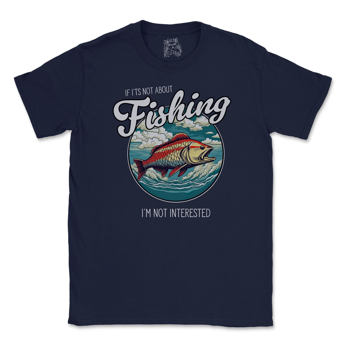 Mens Funny Fishing T Shirt If I39ts Not About Fishing I39m Not Interested Great Fishing Gift Graphic Tee – Cozy Vibes · Great Gift For Fans