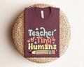 Teacher of Tiny Humans Shirt Kindergarten Teacher Tshirt Teacher of Little Human Tee Preschool Teacher Shirt Gift Gift For PreK Teacher Graphic Tee – Cozy Vibes · Must-Have Style