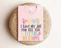 I Love My Job for All the Little Reasons Shirt Teacher Love Outfit Teacher Gift Science TShirt Teacher School School Counselor Graphic Tee – Premium Graphic · Trending Graphic Apparel