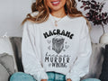 Funny Macrame Because Murder is Wrong Dark Humor Womens Pullover Sweatshirt Cute Sweatshirt Gift for Macrame Rope Lover Fiber Artist Gift Sweatshirt – Fan Favorite · Trending Graphic Apparel