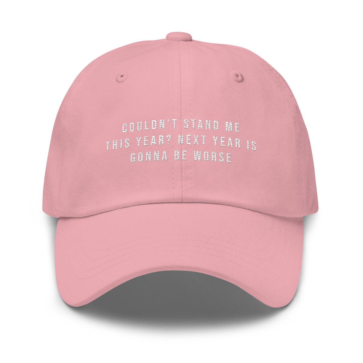 Funny Mom Hat Gift For Mom Funny Gift For Mom Embroidered Hat Couldn39t Stand Me This Year Next Year Is Gonna Be Worse Dad Hat Graphic Tee – Warm & Stylish · Trending Graphic Apparel
