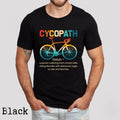 Cycopath Shirt Bicycle Shirt Cycling Shirt Biking Shirt Bike Shirt Funny Cycling Shirt Cycling Gift Cyclist Shirt Bicycle Lover Gift Graphic Tee – Bold Style · Great Gift For Fans