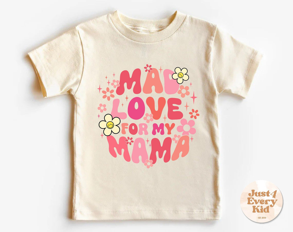 Mad Love For My Mama Shirt Mama39s Girl T Shirt Retro Kids Shirt Cute Natural Toddler Tee Toddler Girl T Shirt I Love Mama Kids Shirt Graphic Tee – Feel-Good Design · Must-Have Style