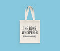 Orthopedic Tote Bag Orthopedist Gift Chiropractor Gift Orthopedic Surgeon Funny Medical Bag The Bone Whisperer Tote Bag – Easygoing Wear · Top Pick For Any Outfit