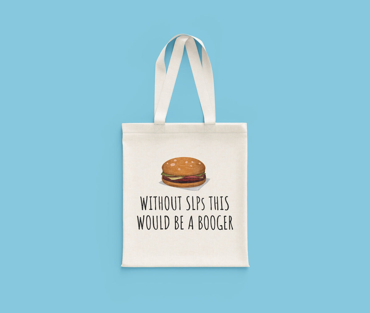 Speech Language Pathologist Gift Funny Speech Therapist Bag SLP Tote Bag This Would Be a Booger Tote Bag – Cozy Vibes · Trending Graphic Apparel