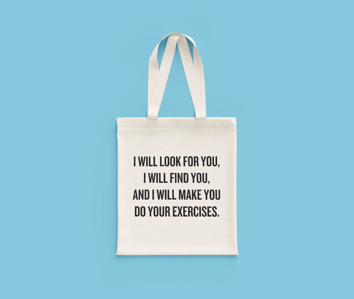 Physical Therapist Gift PT Gift Funny Physiotherapist Bag Physical Therapy Tote Bag I Will Look For You I Will Find You Tote Bag – Everyday Comfort · Top Pick For Any Outfit