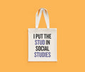 History Teacher Gift Social Studies Tote Bag History Teacher Bag Social Studies Teacher Gift I Put The Stud In Social Studies Active Tote Bag – Bold Style · High-Quality Print
