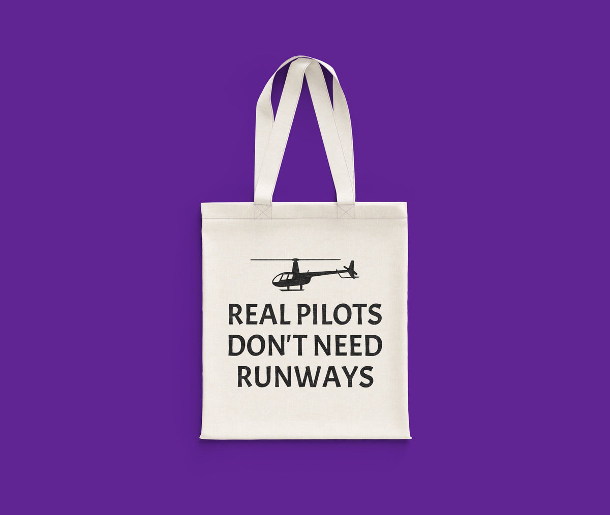Funny Helicopter Pilot Bag Helicopter Gift Idea Real Pilots Don39t Need Runways Tote Bag Tote Bag – Aesthetic Look · Must-Have Style