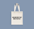 Funny Psychology Tote Psychologist Gift Idea Therapist Present And How Does That Make You Feel Tote Bag Tote Bag – Feel-Good Design · Great Gift For Fans