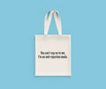 Organ Transplant Gift Organ Recipient Gift Liver Kidney Lung Pancreas Heart Get Well Gift You Can39t Say No To Me Tote Bag Tote Bag – Feel-Good Design · High-Quality Print