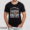 Camping Shirt Bacon Shirt Camping Lover Shirt Bacon Lover Shirt Funny Camping Shirt Camping Gift Camping Lover Gift Bacon Lover Gift Graphic Tee – Aesthetic Look · Top Pick For Any Outfit