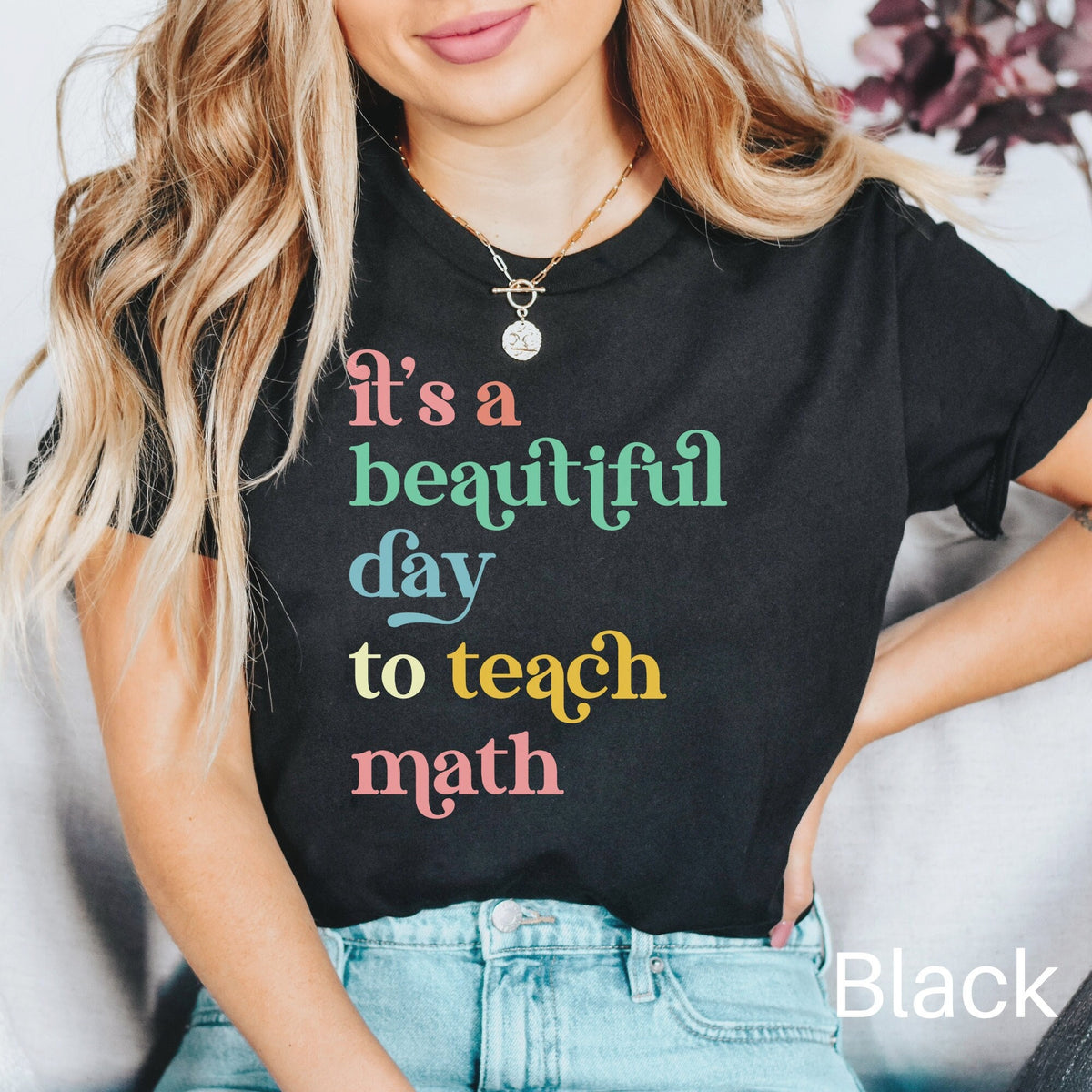 It39s a Beautiful Day to Teach Math Shirt Math Teacher Shirt Teacher Appreciation Gift Math Teacher Gift Math Shirt Math Gift Graphic Tee – Aesthetic Look · High-Quality Print