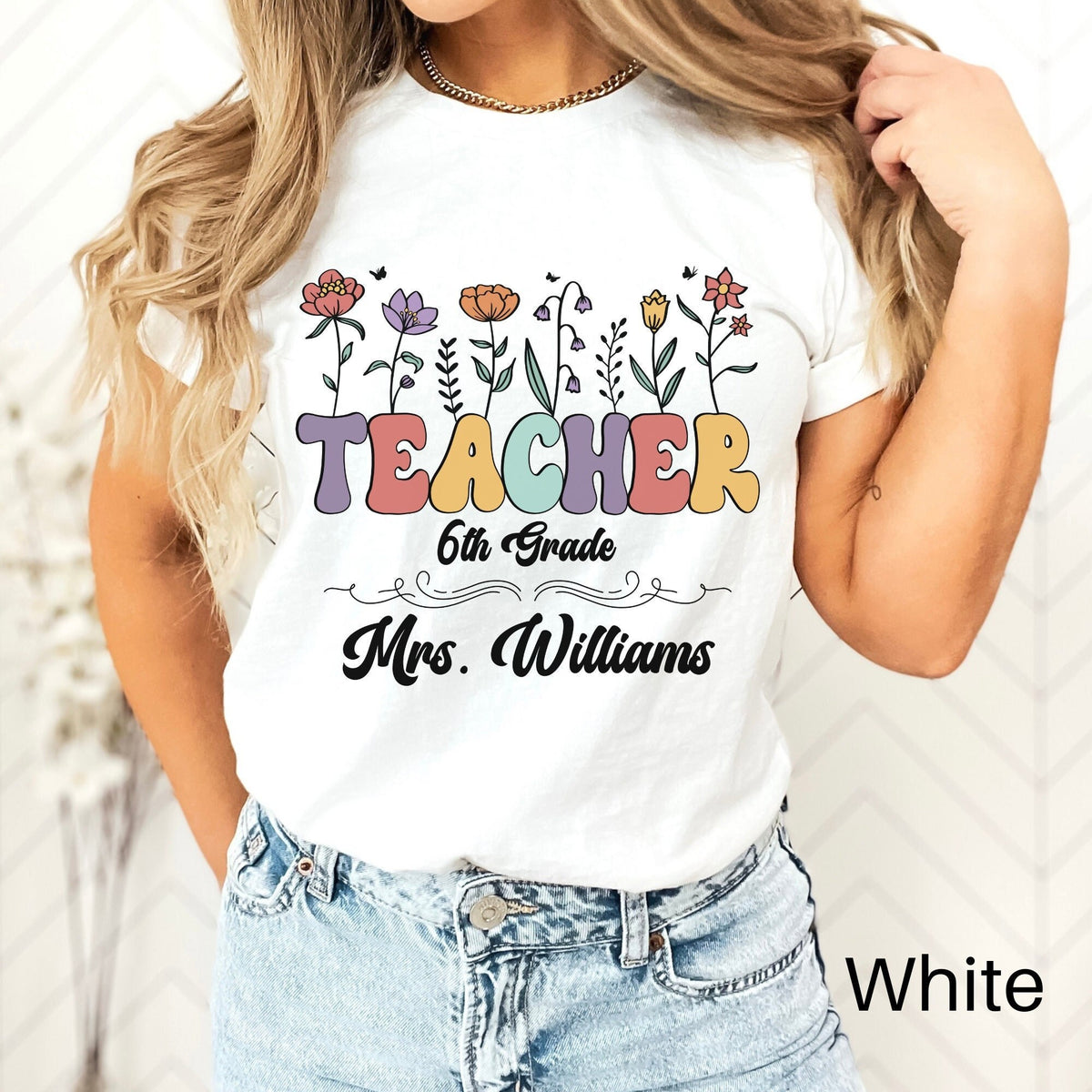 Wildflowers Custom Teacher Shirt 6th Grade Teacher Team Shirt Personalized School Gift Customized Name Teacher Tee Sixth Grade Graphic Tee – Aesthetic Look · Perfect For Daily Wear