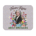 Funny Mousepad for History Teacher George Washington Never Knew About Dinosaurs Cute Floral Mousepad History Professor Social Studies Graphic Tee – Fan Favorite · Great Gift For Fans