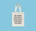 Sailing Gift Funny Boating Tote Bag Boating Gift Sailing Present Yachting Funny Sailor Gift What I Said While Docking The Boat Tote Bag – Soft Feel · Trending Graphic Apparel