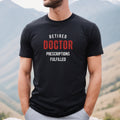 Doctor retirement shirt Retired Doctor Gift Doctor Retirement Gift Retired Doctor shirt Retirement party gift gift for doctor Graphic Tee – Bold Style · High-Quality Print