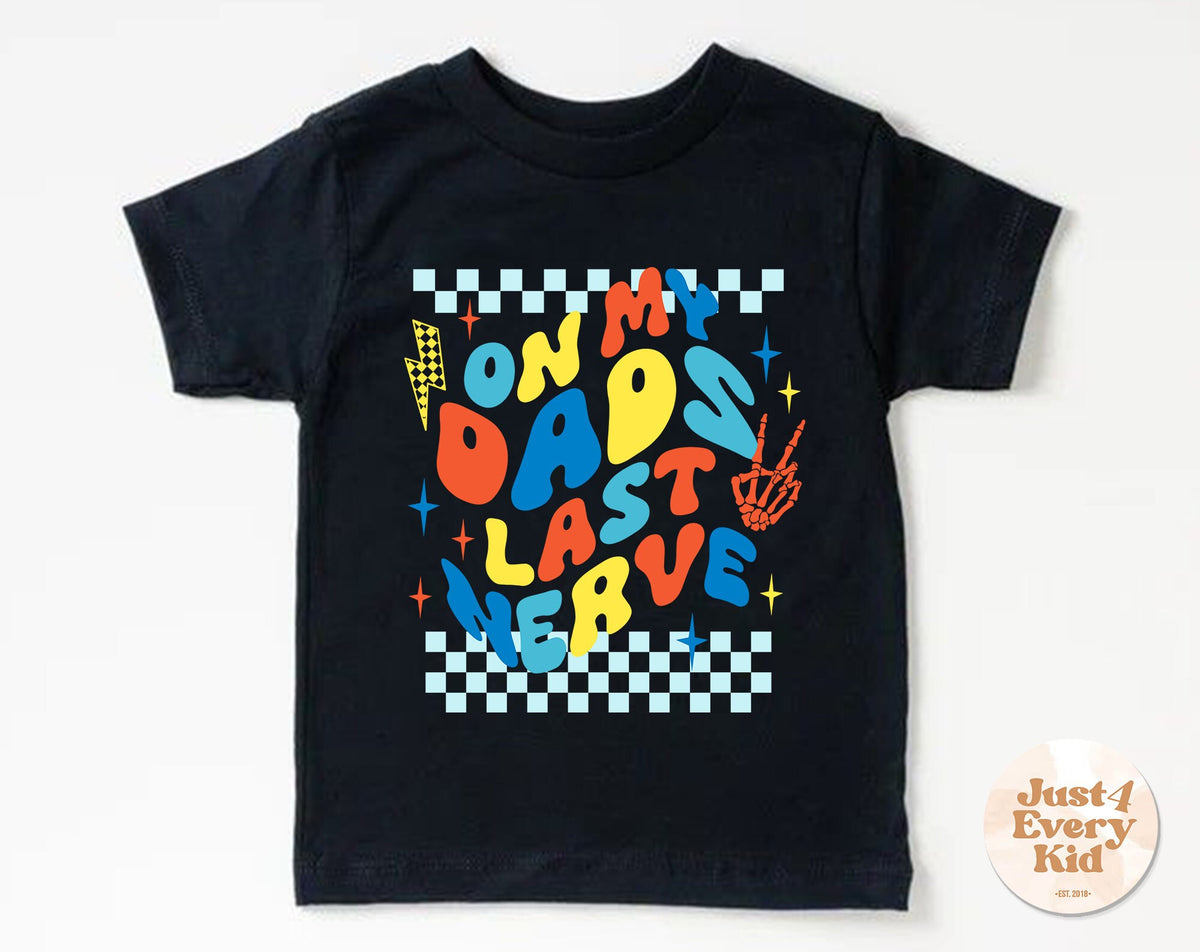 On My Dad39s Last Nerve Shirt Kid Funny Shirt Trendy Kids Shirt Funny Youth Shirt Natural Infant Retro Natural Shirt Retro Baby Shirt Graphic Tee – Feel-Good Design · Top Pick For Any Outfit