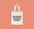 Spanish Teacher Gift Spanish Teacher Tote Bag Funny Spanish Bag If You Have To This In Spanish Shoulder Bag Tote Bag – Feel-Good Design · Great Gift For Fans