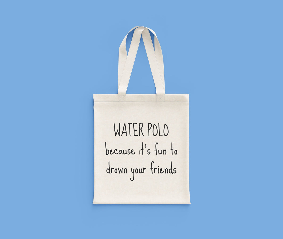 Funny Water Polo Tote Bag Water Polo Gift It Is Fun To Drown Your Friends Water Polo Present Tote Bag – Soft Feel · Top Pick For Any Outfit