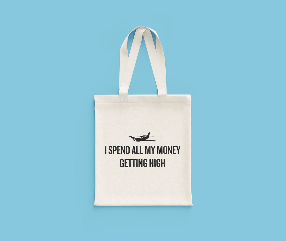 Funny Pilot Tote Bag Pilot Gift Idea Aviator Present I Spend All My Money Getting High Tote Bag – Fan Favorite · Top Pick For Any Outfit