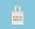 Funny Optometrist Gift Ophthalmologist Gift Optician Present My Jokes Are Corneas Hell Tote Bag Tote Bag – Easygoing Wear · Perfect For Daily Wear