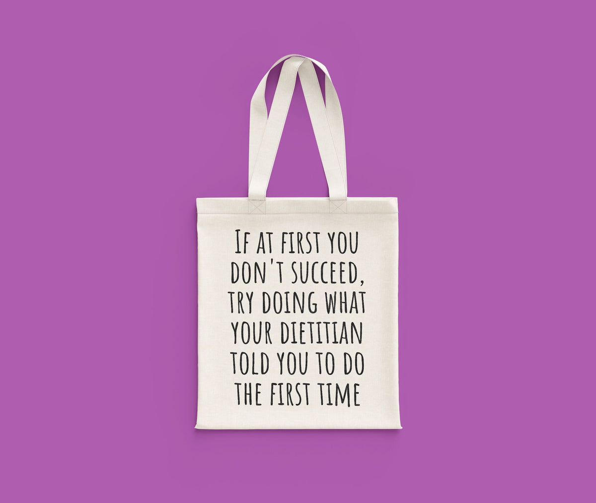 Funny Dietitian Gift Dietetics Tote Bag Gift If At First You Don39t Succeed For Dietitians Tote Bag – Soft Feel · Perfect For Daily Wear
